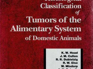 Histological Classification of Tumors of the Alimentary System of Domestic Animals