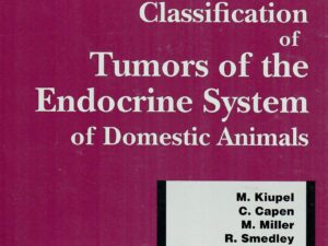 Histological Classification of Tumors of the Endocrine System of Domestic Animals