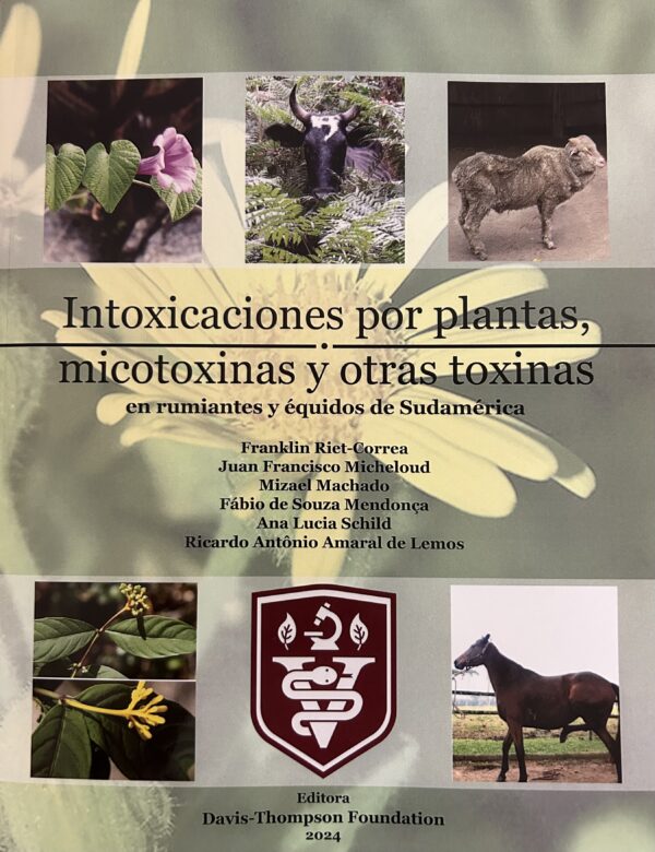 Intoxicaciones por plantas, micotoxinas y otras toxinas en rumiantes y équidos de Sudamérica